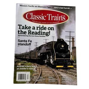 CLASSIC TRAINS Magazine Fall 2018 Take a ride on the Reading Kalmbach Publishing